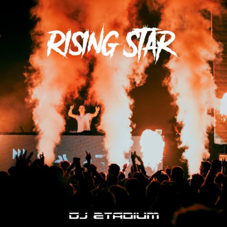 Rising Star | Boomplay Music