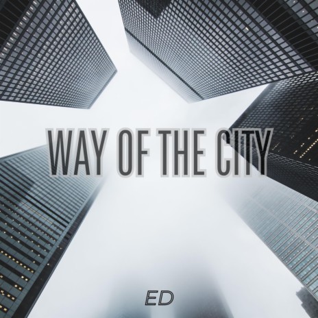 Way of the City | Boomplay Music