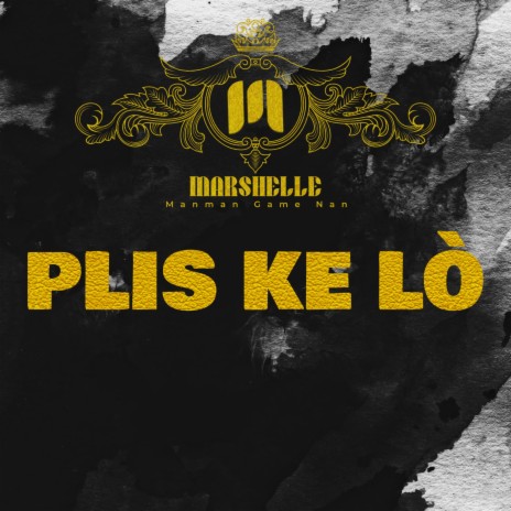 Plis Ke Lò ft. BIC Tizon Dife | Boomplay Music