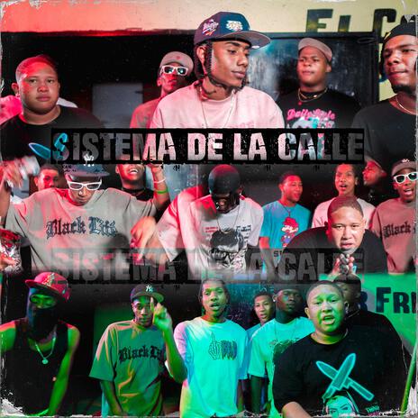 Sistema De La Calle ft. Bomba Che, El Penco En La Casa & Pingo Mc | Boomplay Music