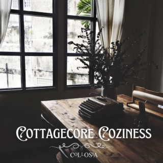 Cottagecore Coziness