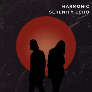 Harmonic Serenity Echo