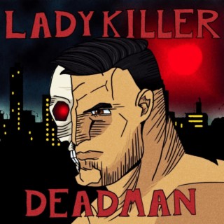 Ladykiller / Deadman