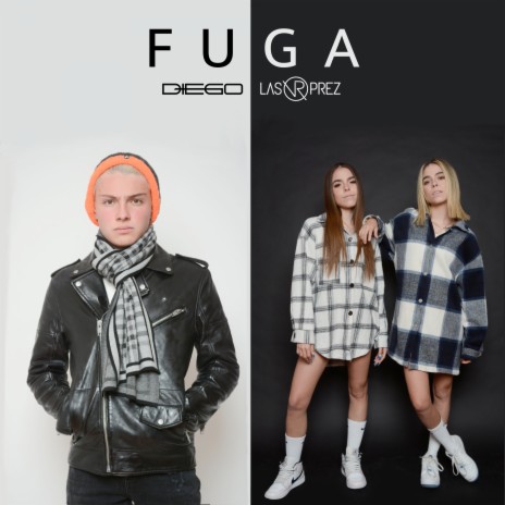 Fuga ft. Las Prez | Boomplay Music