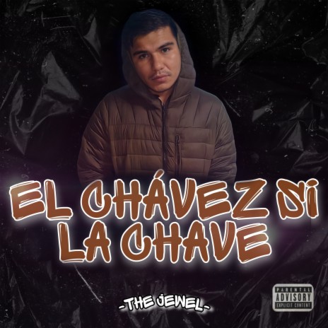 El Chávez Si la Chave | Boomplay Music