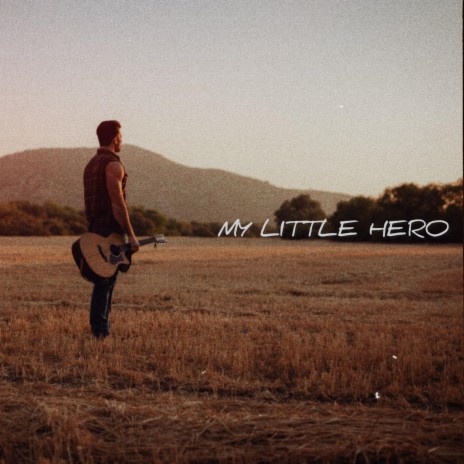 My Little Hero | Boomplay Music