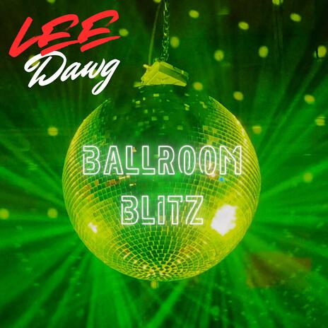 Ballroom Blitz