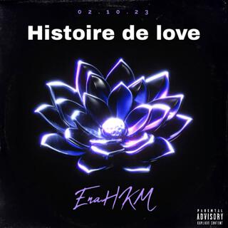 Histoire de love