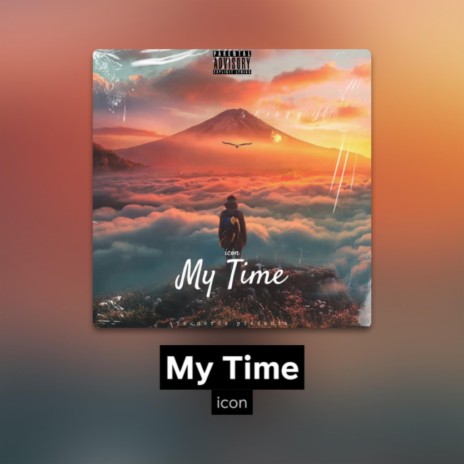 My Time | Boomplay Music