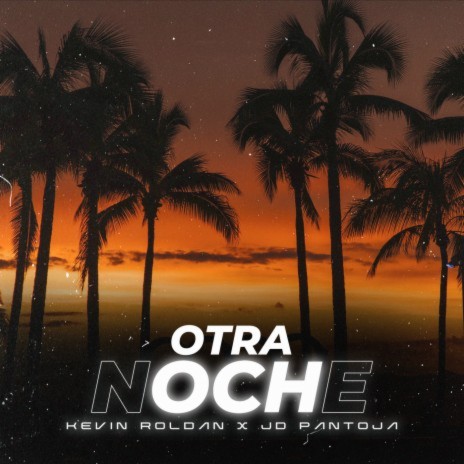 Otra Noche ft. JD Pantoja | Boomplay Music