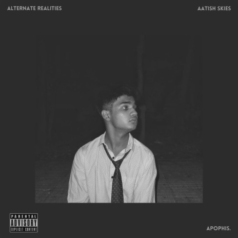 Alternate Realities ft. Apophis. | Boomplay Music