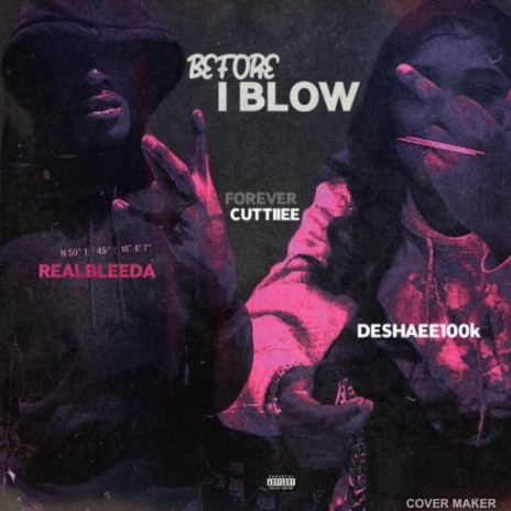 B4 i blow ft. RealBleeda | Boomplay Music
