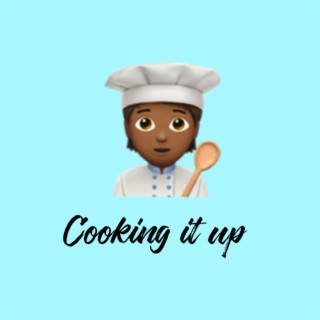 Cooking it up