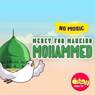 Mercy for Mankind Mohammed (No Music)