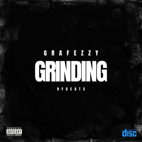 Grinding ft. Grafezzy | Boomplay Music