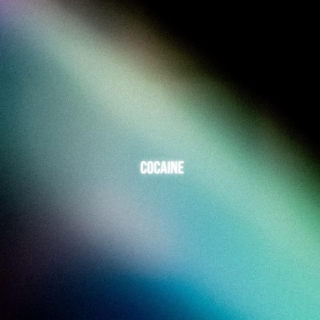 Cocaine | Boomplay Music