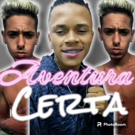 MC BC DO BG_MC 2D_AVENTURA-CERTA_ ft. 2D do Bg | Boomplay Music