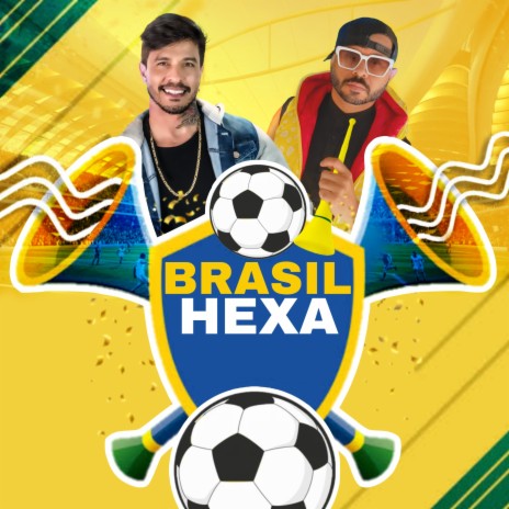 Brasil Hexa | Boomplay Music