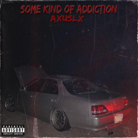 Some Kind of Addiction | Boomplay Music