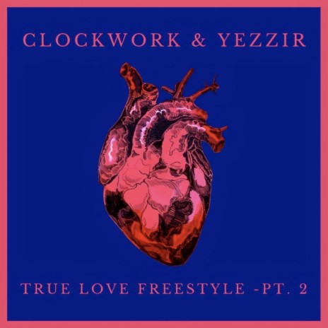 True Love, Pt. 2 (Freestyle) ft. Yezzir | Boomplay Music