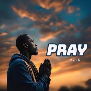 Pray