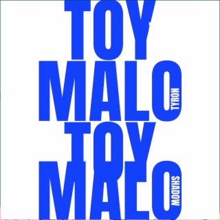 Toy Malo Malo