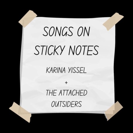 Songs on Sticky Notes ft. Karina Yissel | Boomplay Music