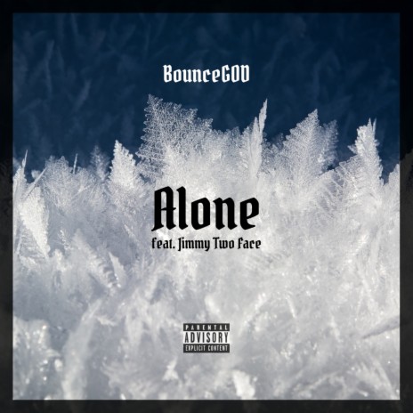 Alone ft. Jimmy Two Face | Boomplay Music