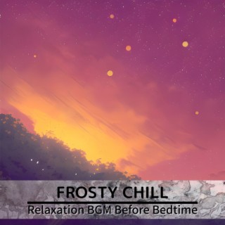 Relaxation BGM Before Bedtime