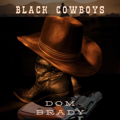 Black Cowboys | Boomplay Music
