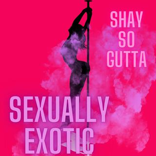 Sexually Exotic (Slowed)