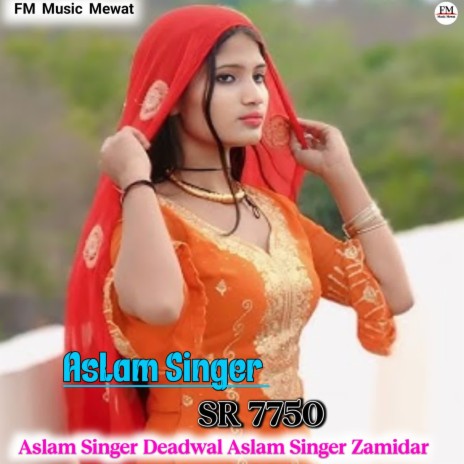 Aslam Singer SR 7750 ft. Aslam Singer Zamidar | Boomplay Music