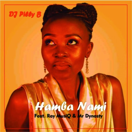 Hamba Nami ft. Ray MusiQ & Mr Dynasty | Boomplay Music