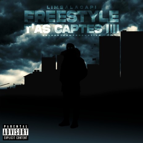 Freestyle T'as Captés IIII | Boomplay Music