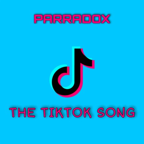 The TikTok Song | Boomplay Music