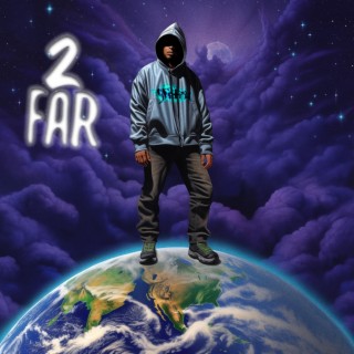 2 Far