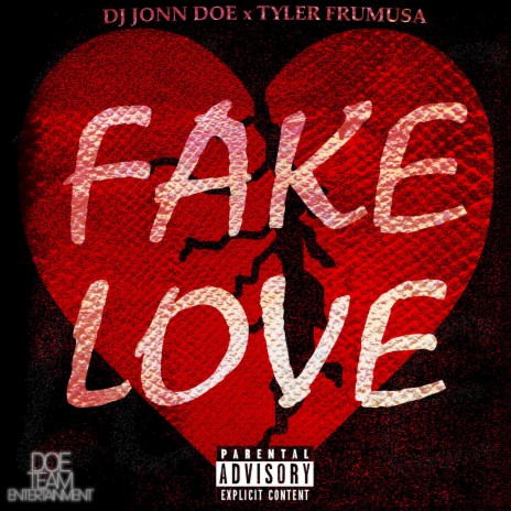 Fake Love ft. Tyler Frumusa | Boomplay Music