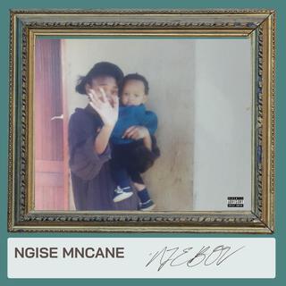 Ngise Mncane lyrics | Boomplay Music