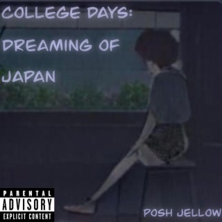 College Days: Dreaming of Japan