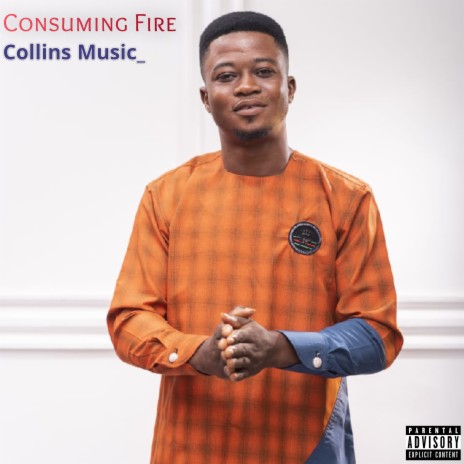 Consuming Fire ft. Awuah Samuel | Boomplay Music