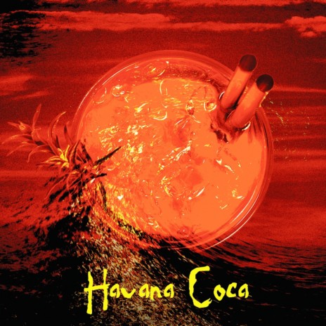 Havana Coca | Boomplay Music