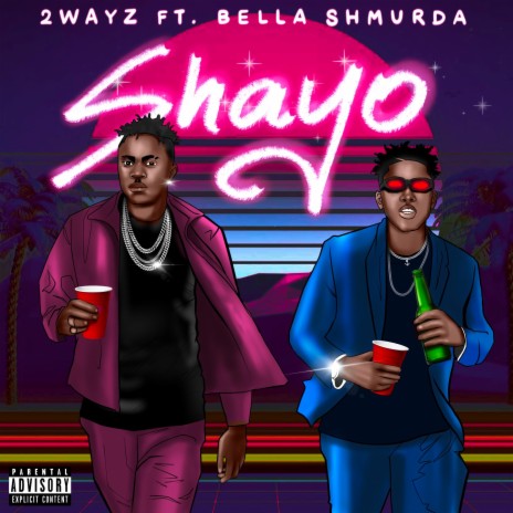 Shayo ft. Bella Shmurda | Boomplay Music