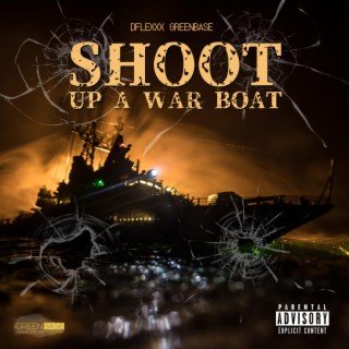 Shoot Up A War Boat