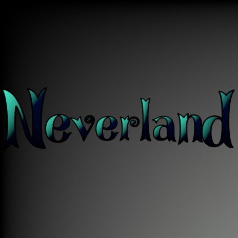 Neverland | Boomplay Music