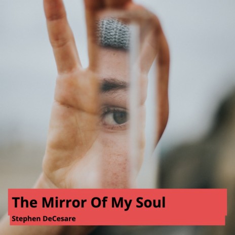 The Mirror of My Soul | Boomplay Music