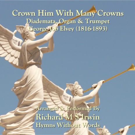 Crown Him With Many Crowns (Diademata, Organ & Trumpet) | Boomplay Music