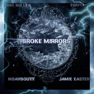 Broke Mirrors