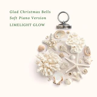 Glad Christmas Bells (Soft Piano Version)