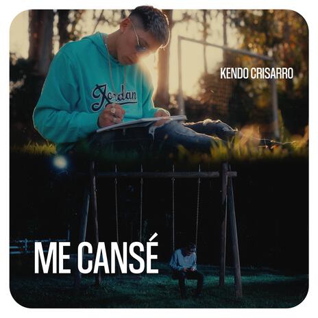 Me Cansé | Boomplay Music