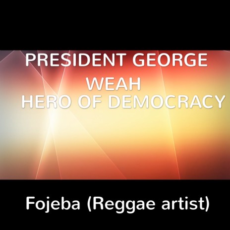 President George Weah | Boomplay Music